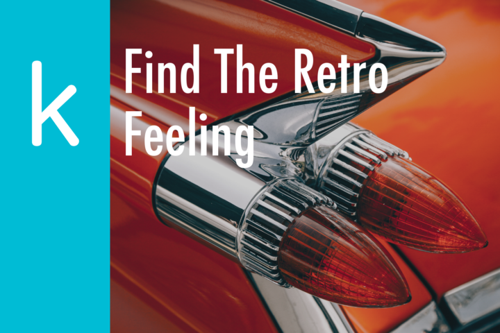 Find The Retro Feeling