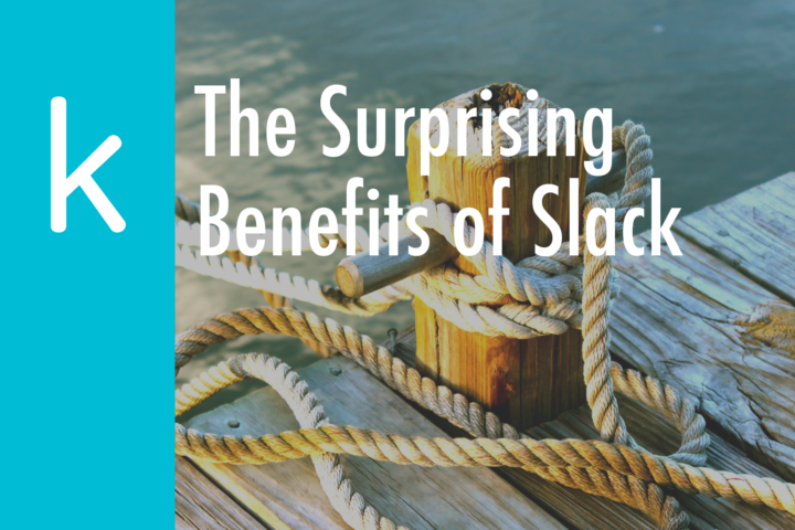 The Surprising Benefits of Slack