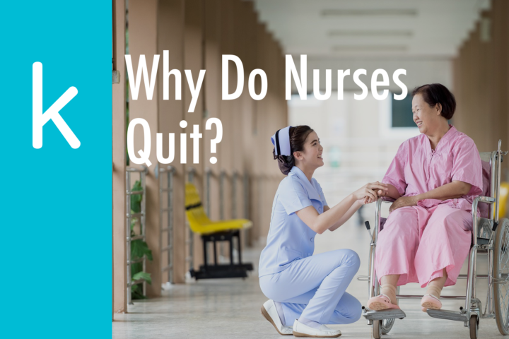 Why Do Nurses Quit?