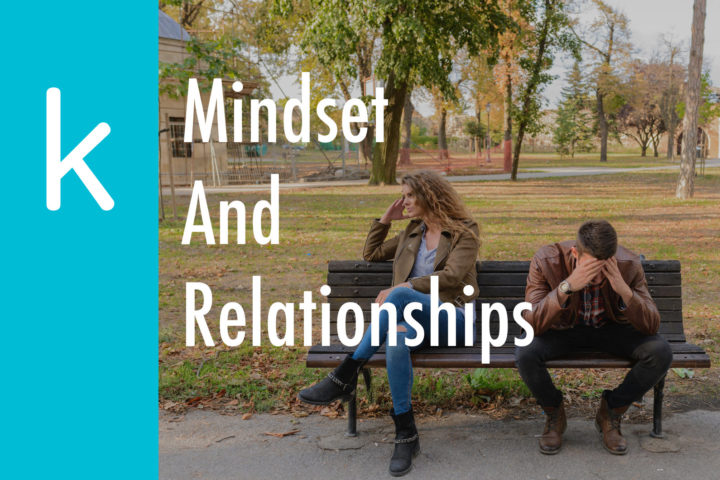 Mindset and Relationships