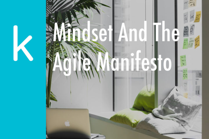 Mindset And The Agile Manifesto